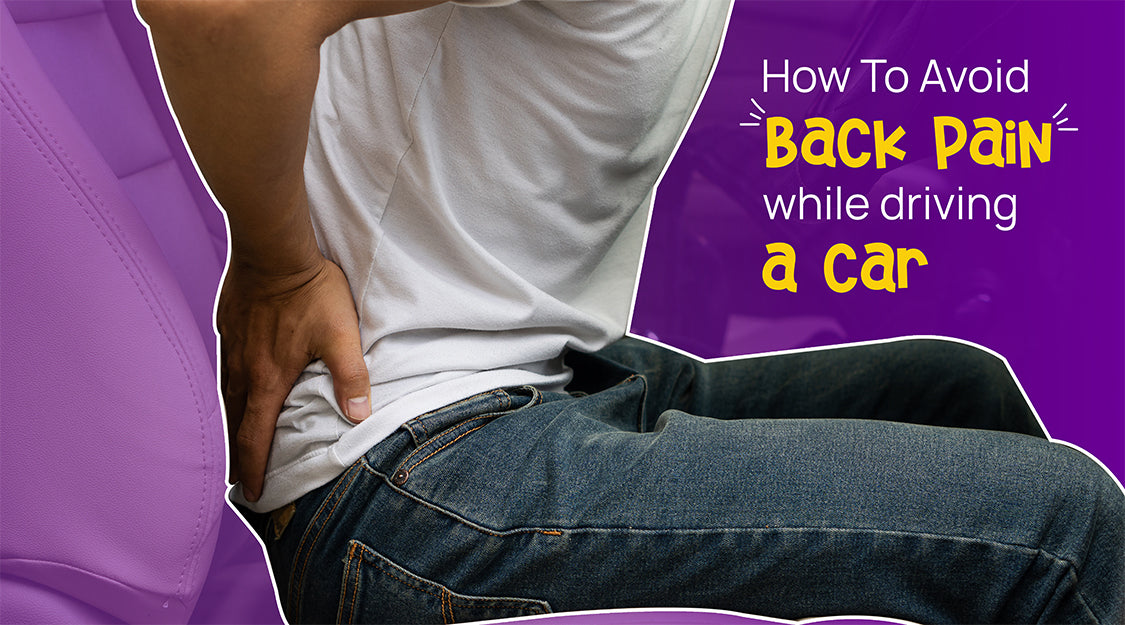 How To Avoid Back Pain During Car Driving