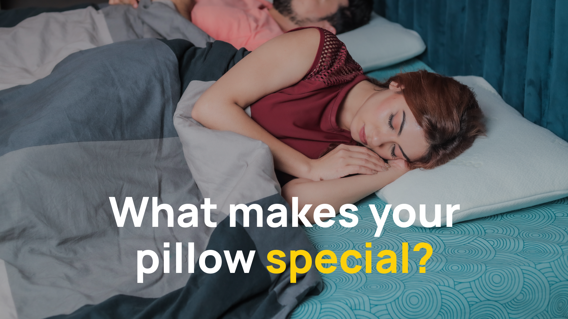 WHAT MAKES YOUR PILLOW SPECIAL?