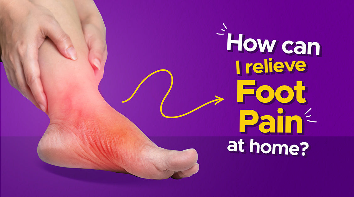 How can I relieve foot pain at home?